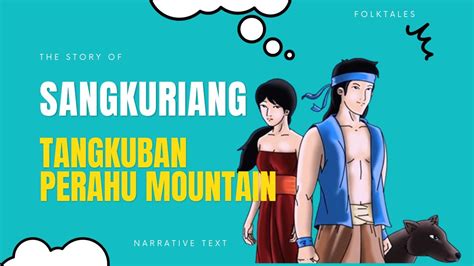 The Story of Sangkuriang: Unlikely Love and a Cursed Mountain!